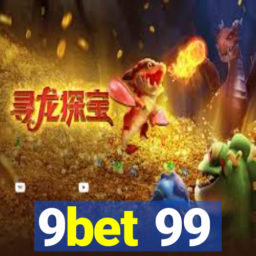 9bet 99